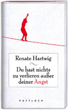 Du hast nichts zu verlieren au�er Deiner Angst